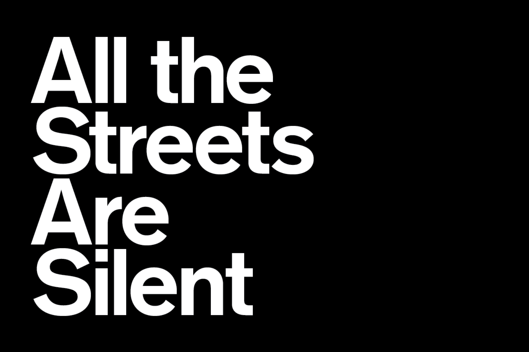 Order - All the Streets Are Silent